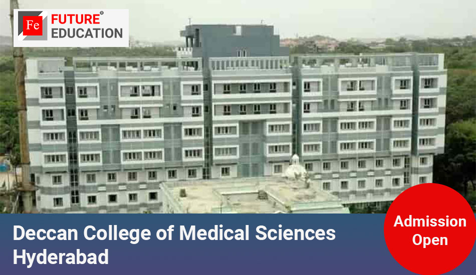 Deccan College of Medical Sciences, Hyderabad