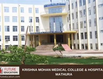 Krishna Mohan Medical College & Hospital, Mathura